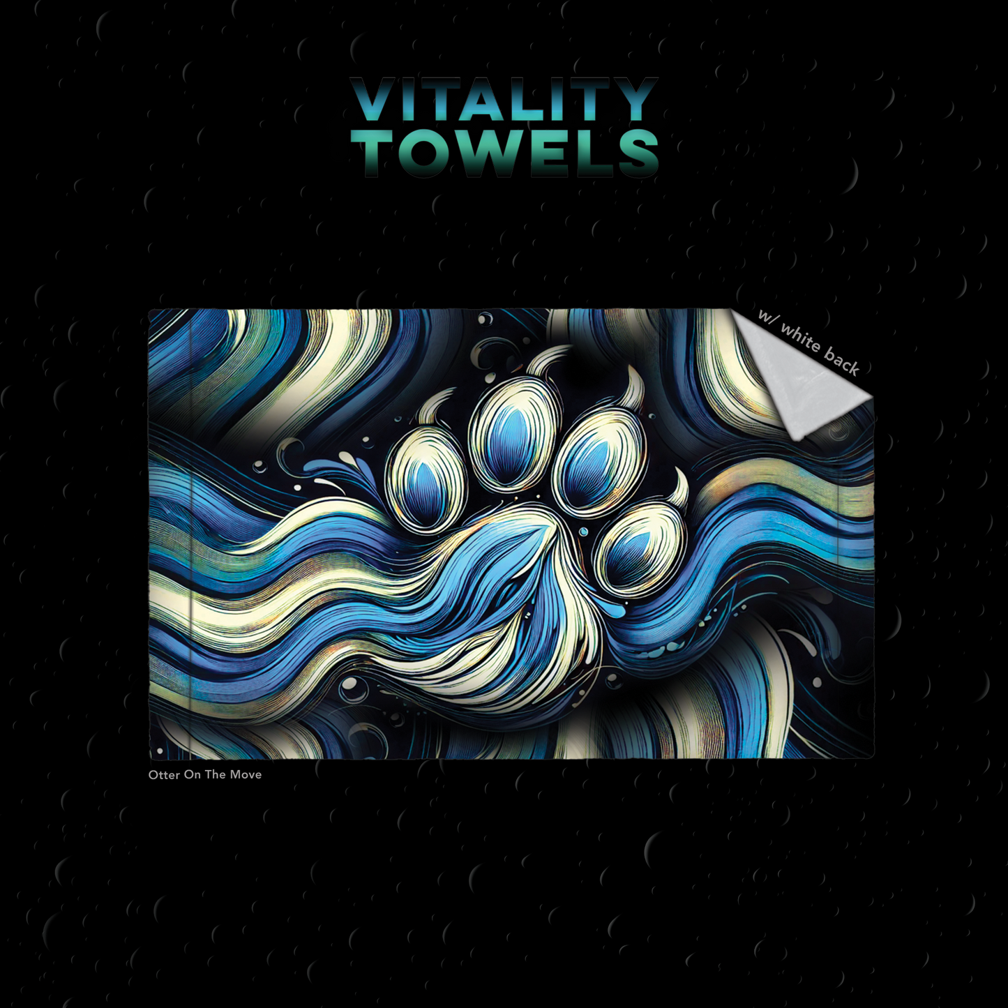 Vitality Towels • Over 13 Designs