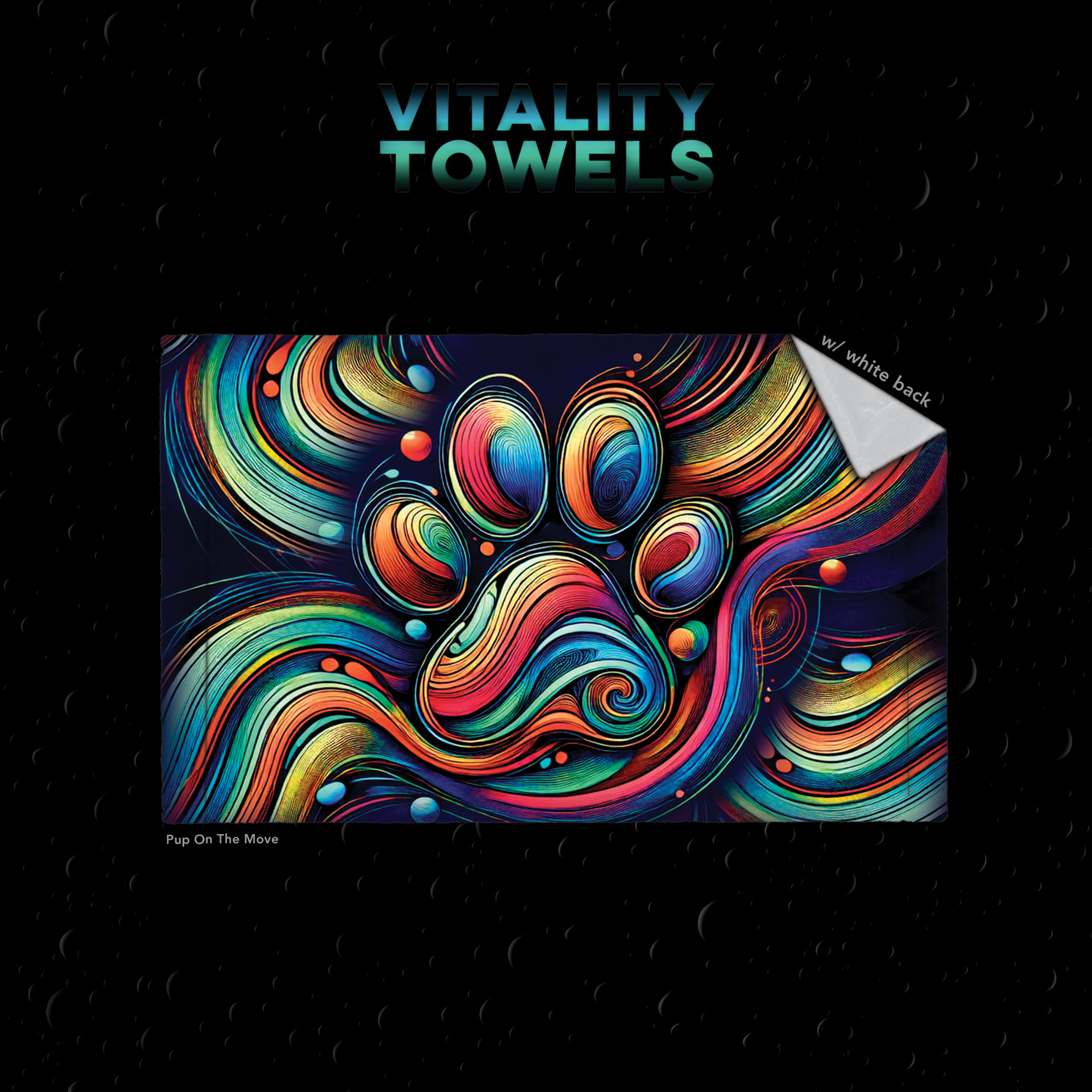 Vitality Towels  • Over 13 Designs