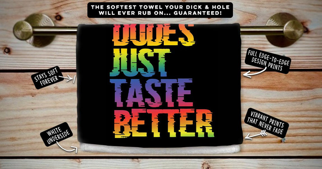 Dudes Just Taste Better Cum Towel (5 Qty for Wholesale Only)